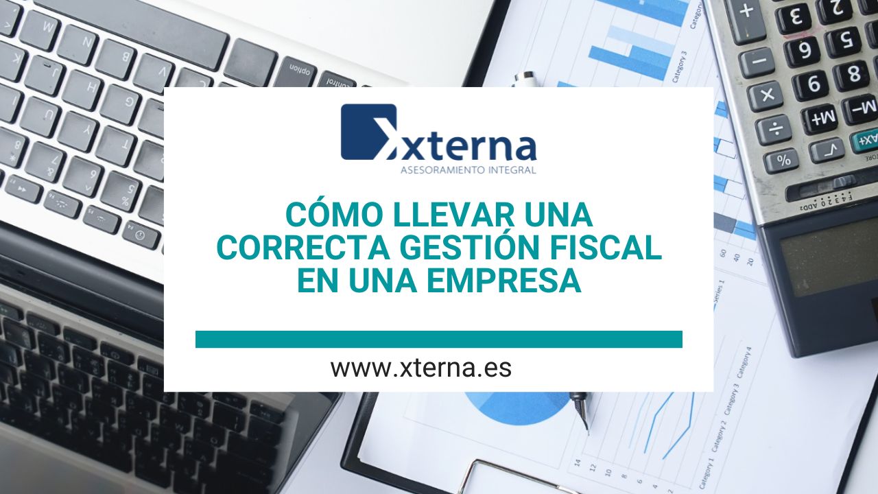 Cómo llevar una correcta gestión fiscal en una empresa