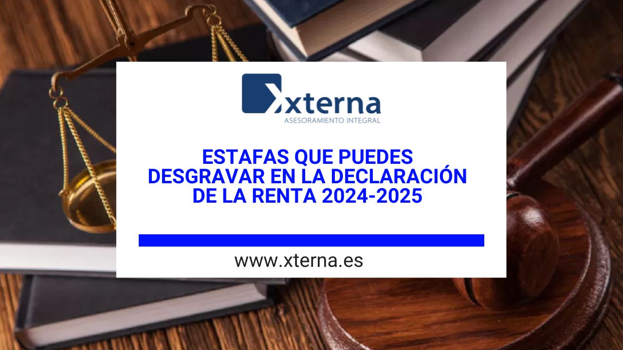 Estafas que puedes desgravar en la declaración de la Renta 2024-2025