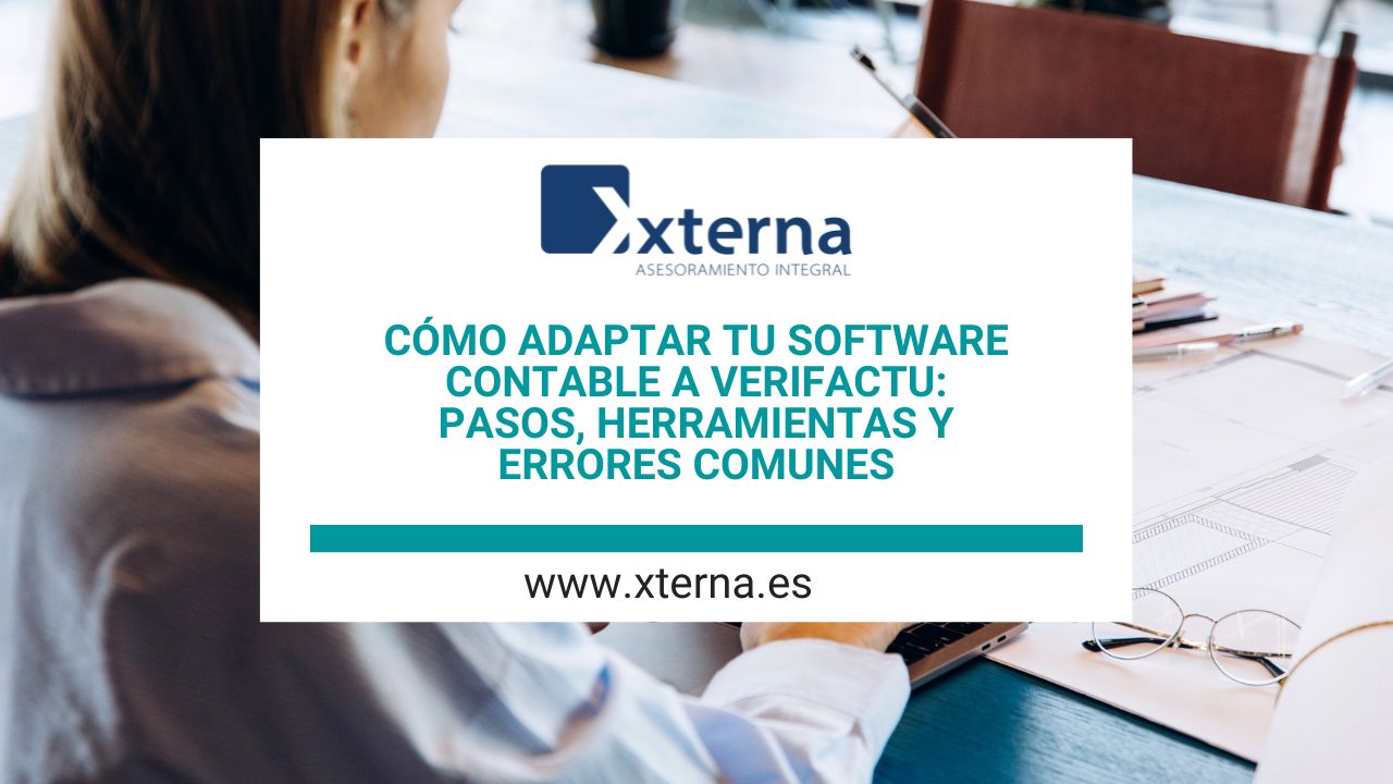 Cómo adaptar tu software contable a VeriFactu: pasos, herramientas y errores comunes
