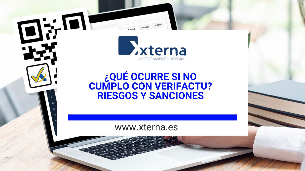¿Qué ocurre si no cumplo con VeriFactu? Riesgos y sanciones
