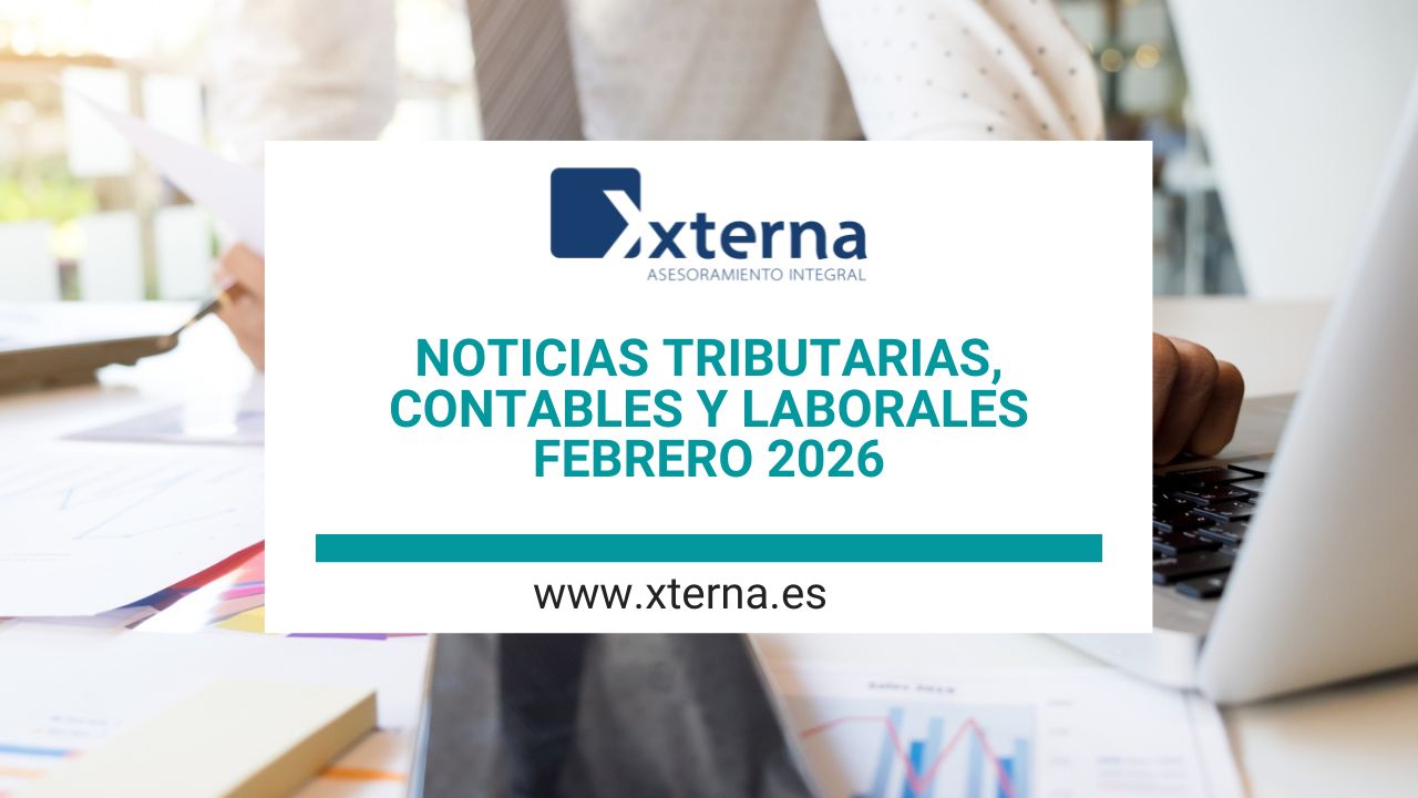 NOTICIAS TRIBUTARIAS, CONTABLES Y LABORALES FEBRERO 2026