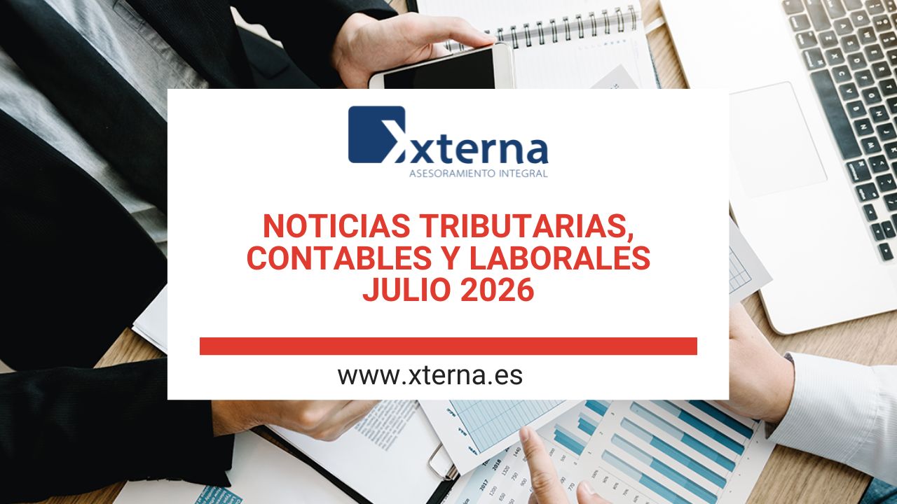 NOTICIAS TRIBUTARIAS, CONTABLES Y LABORALES JULIO 2026