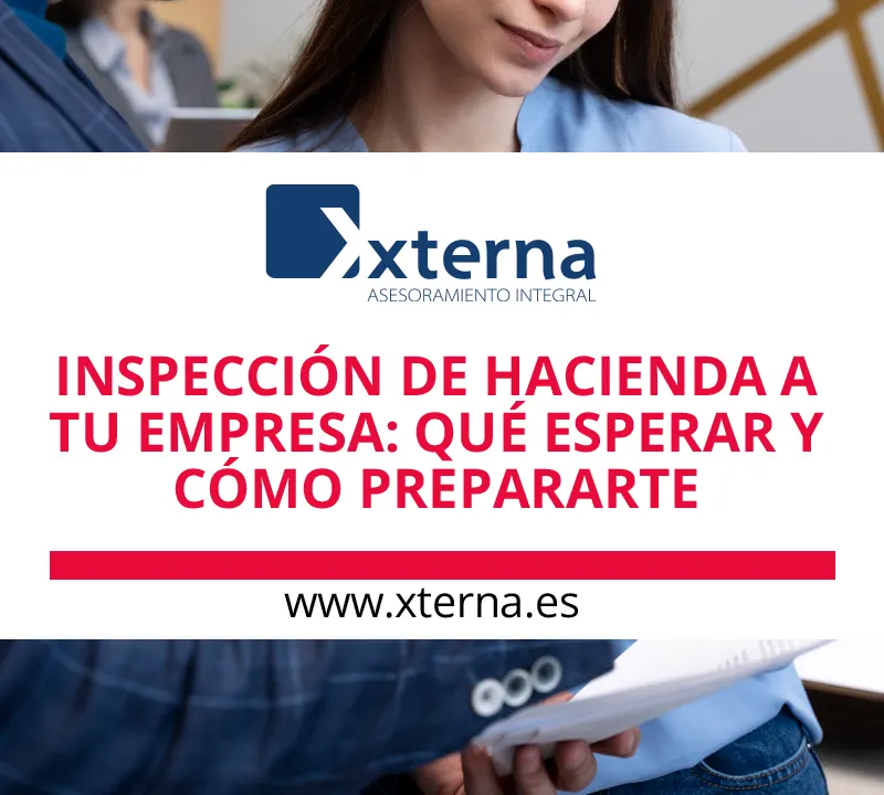 Inspección de Hacienda a tu empresa: qué esperar y cómo prepararte